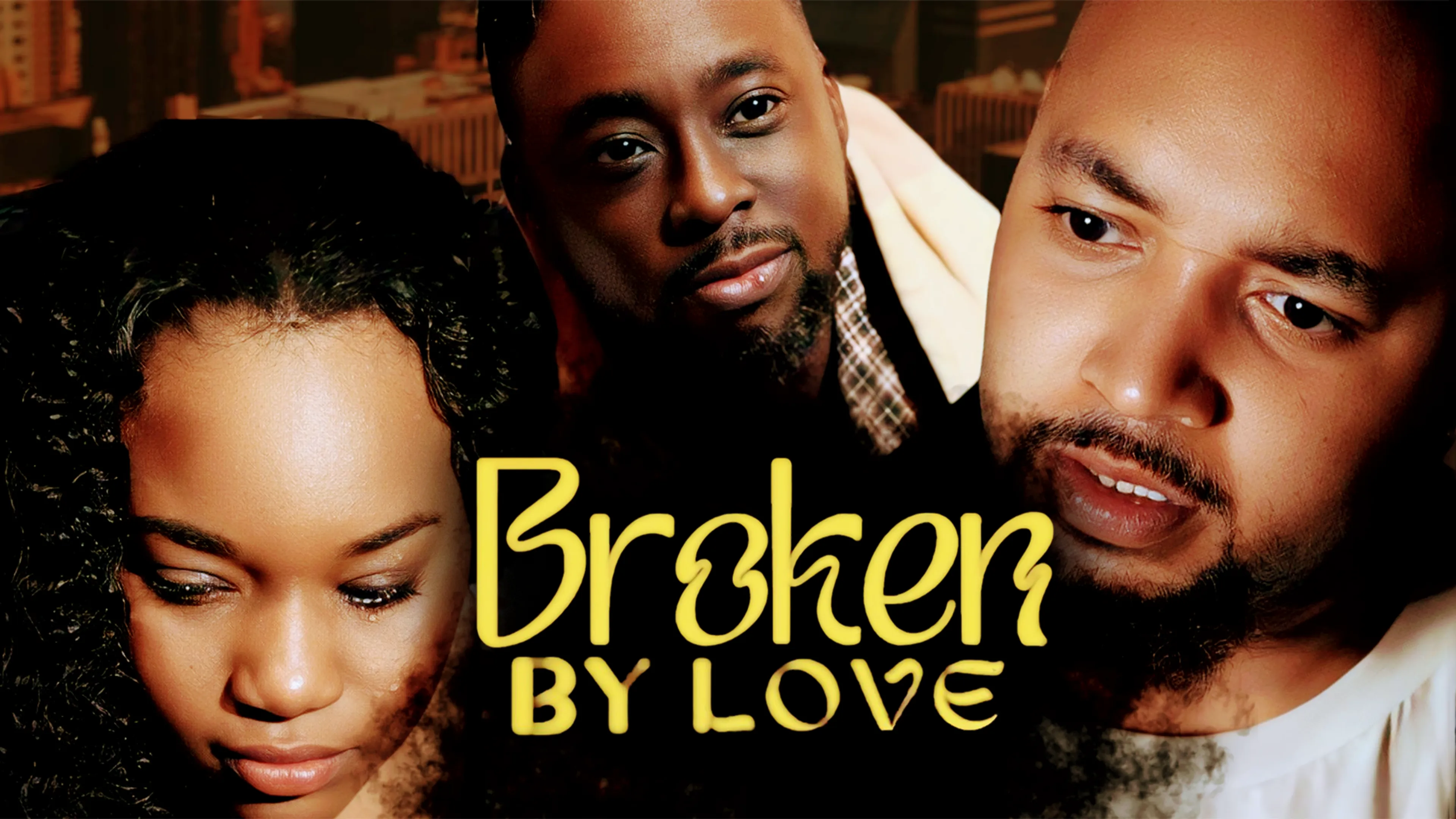 Broken by Love poster